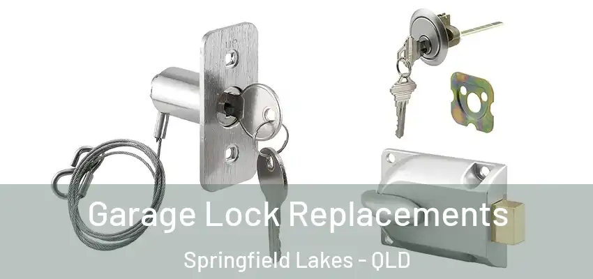 Garage Lock Replacements Springfield Lakes - QLD