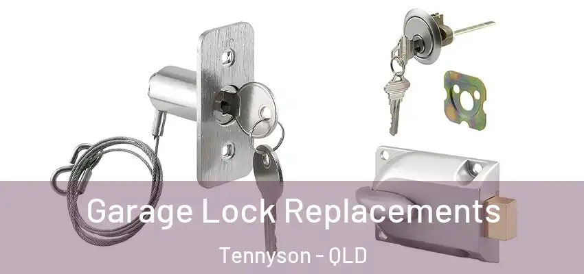  Garage Lock Replacements Tennyson - QLD