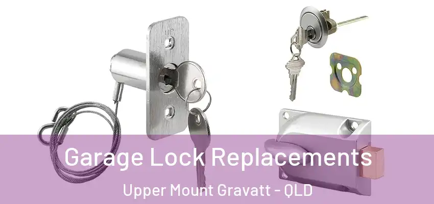  Garage Lock Replacements Upper Mount Gravatt - QLD