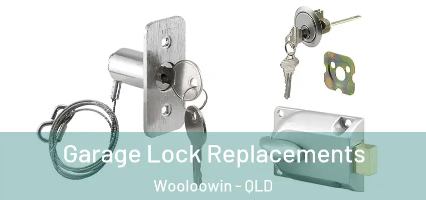 Garage Lock Replacements Wooloowin - QLD