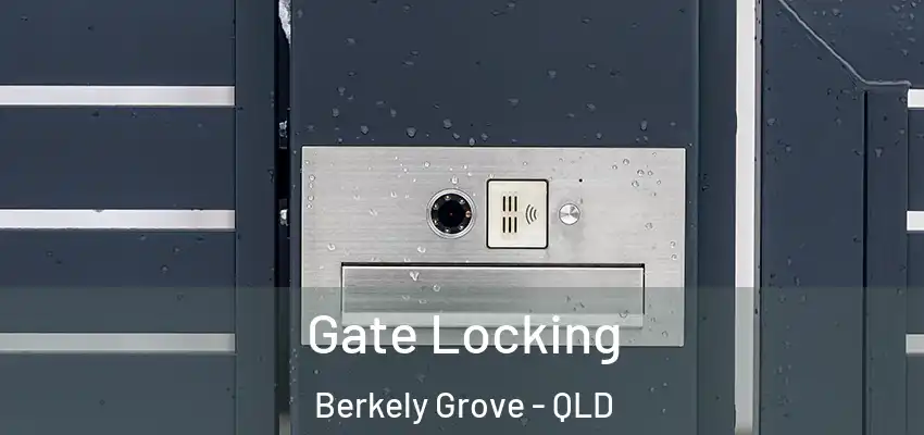  Gate Locking Berkely Grove - QLD