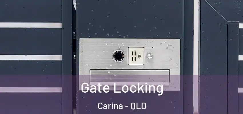  Gate Locking Carina - QLD