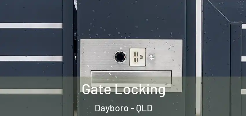  Gate Locking Dayboro - QLD