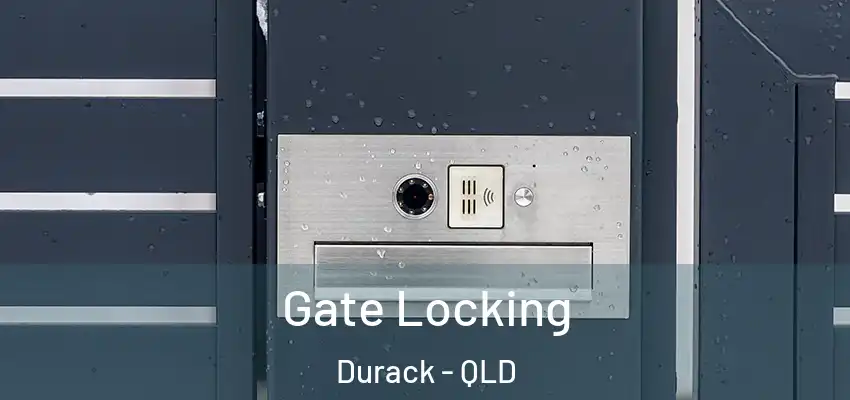 Gate Locking Durack - QLD