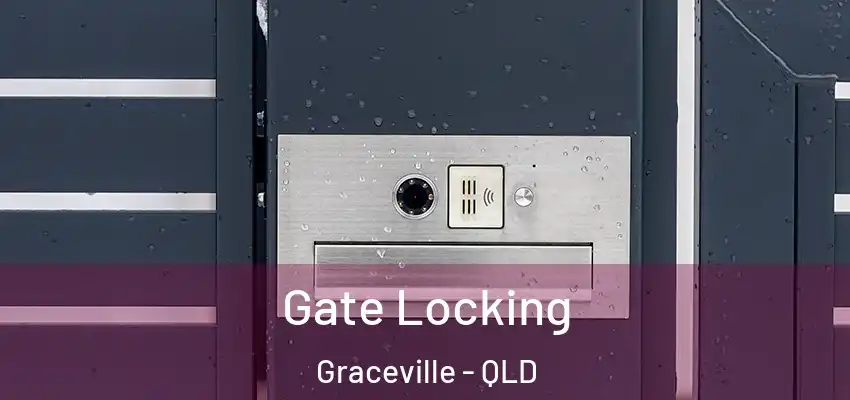  Gate Locking Graceville - QLD