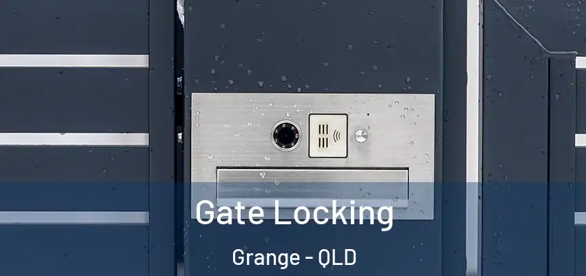  Gate Locking Grange - QLD