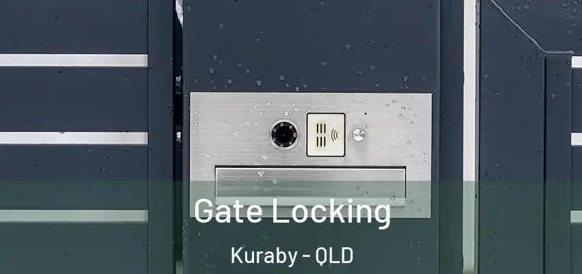  Gate Locking Kuraby - QLD