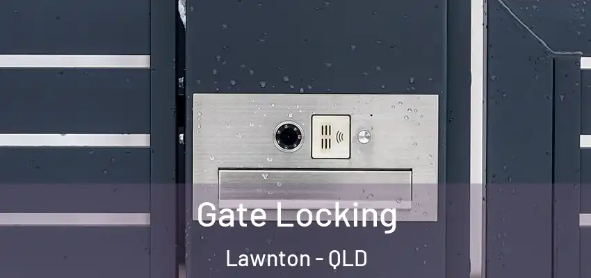  Gate Locking Lawnton - QLD