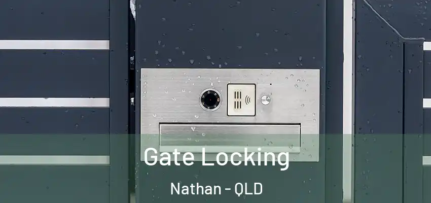 Gate Locking Nathan - QLD