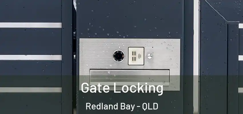 Gate Locking Redland Bay - QLD