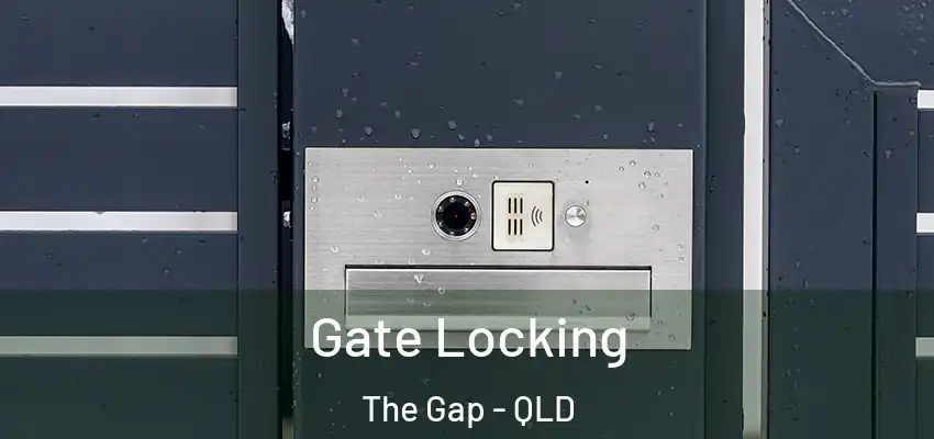  Gate Locking The Gap - QLD