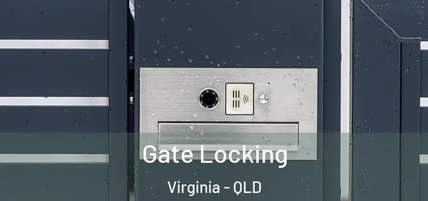  Gate Locking Virginia - QLD