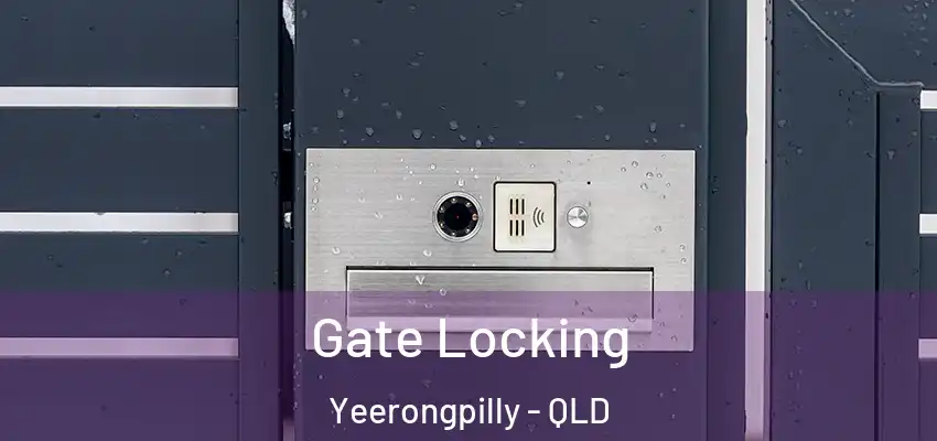 Gate Locking Yeerongpilly - QLD