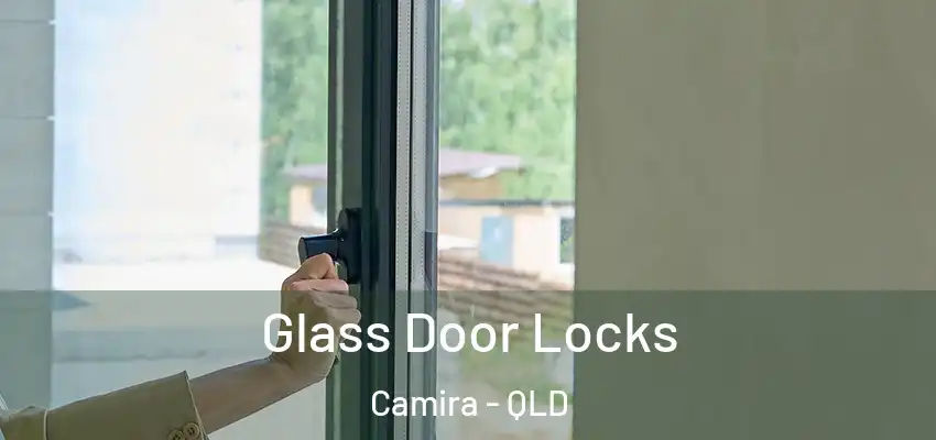  Glass Door Locks Camira - QLD
