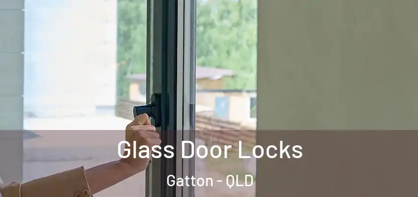 Glass Door Locks Gatton - QLD