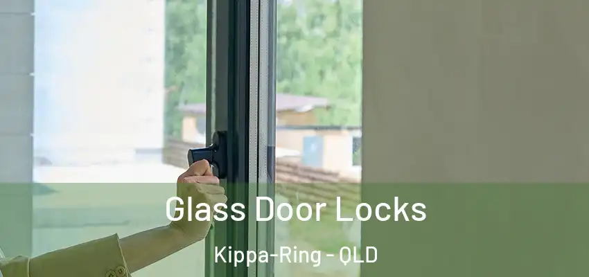  Glass Door Locks Kippa-Ring - QLD