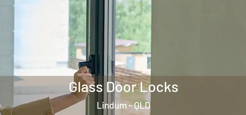 Glass Door Locks Lindum - QLD