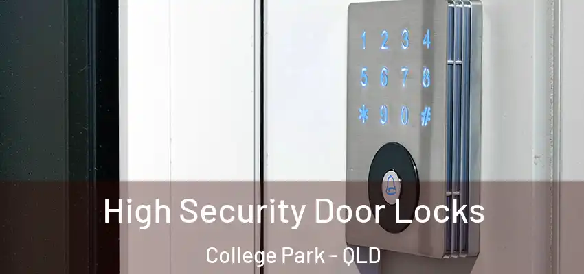  High Security Door Locks College Park - QLD