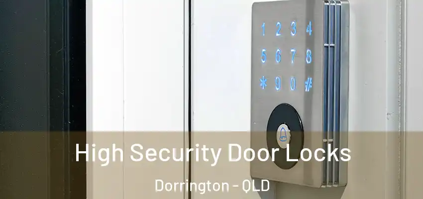 High Security Door Locks Dorrington - QLD