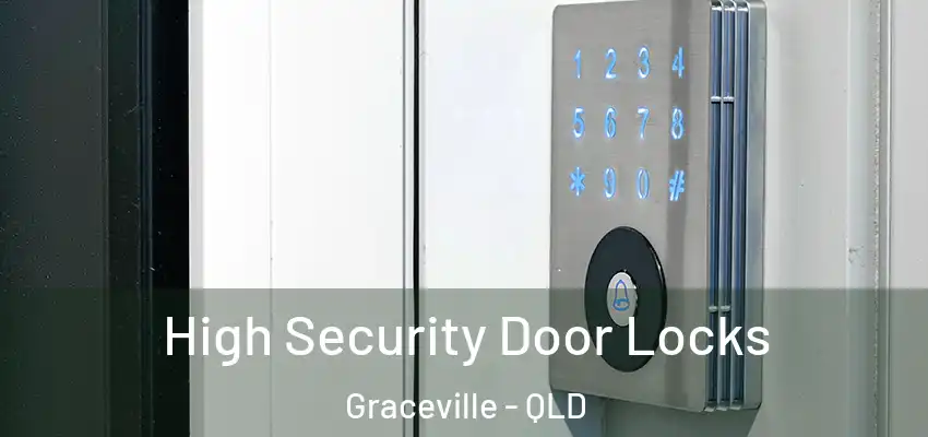 High Security Door Locks Graceville - QLD
