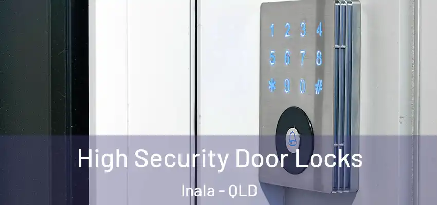 High Security Door Locks Inala - QLD