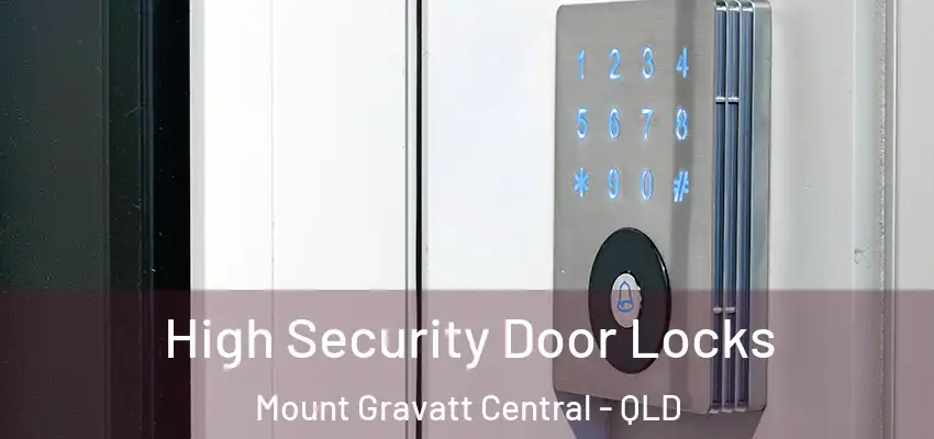 High Security Door Locks Mount Gravatt Central - QLD