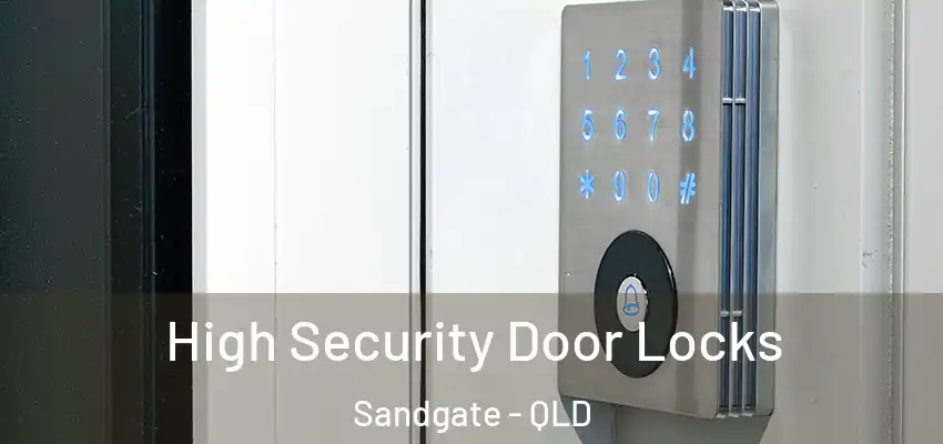 High Security Door Locks Sandgate - QLD