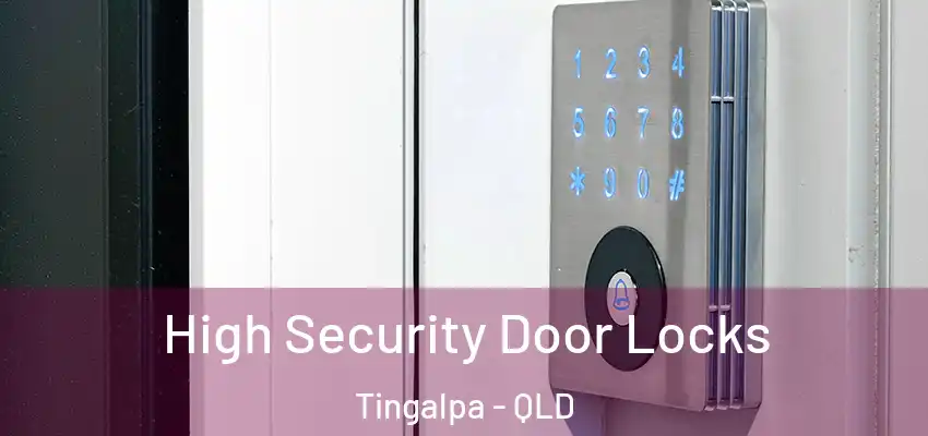  High Security Door Locks Tingalpa - QLD