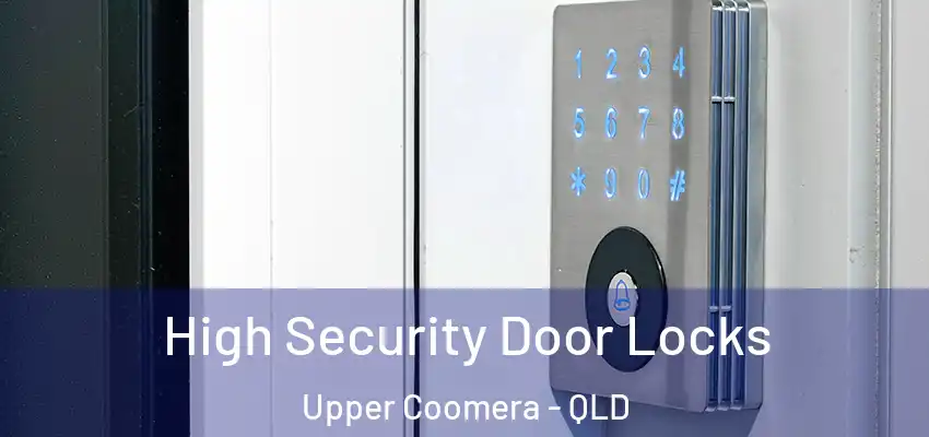 High Security Door Locks Upper Coomera - QLD