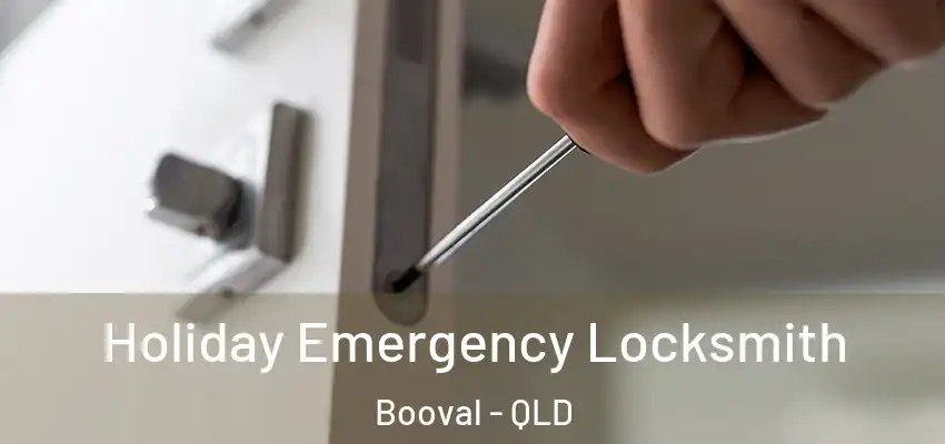 Holiday Emergency Locksmith Booval - QLD