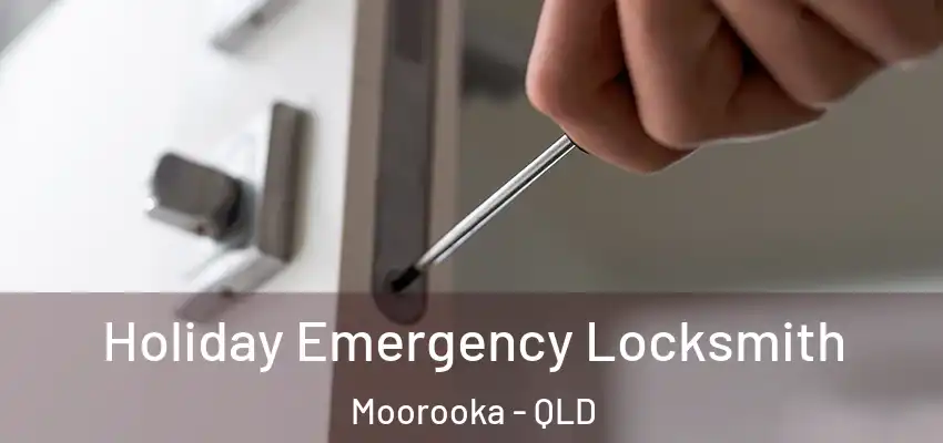  Holiday Emergency Locksmith Moorooka - QLD