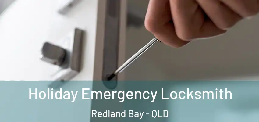 Holiday Emergency Locksmith Redland Bay - QLD