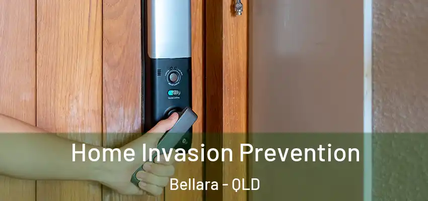  Home Invasion Prevention Bellara - QLD