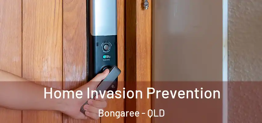 Home Invasion Prevention Bongaree - QLD