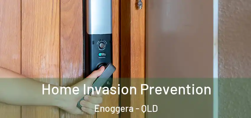  Home Invasion Prevention Enoggera - QLD