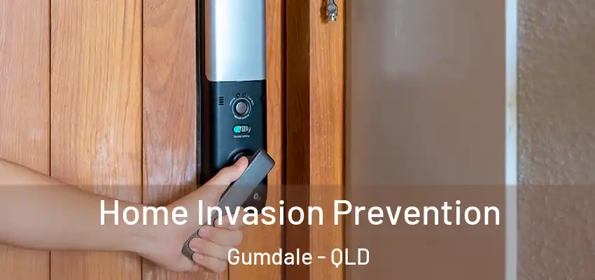  Home Invasion Prevention Gumdale - QLD