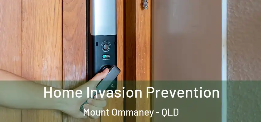  Home Invasion Prevention Mount Ommaney - QLD