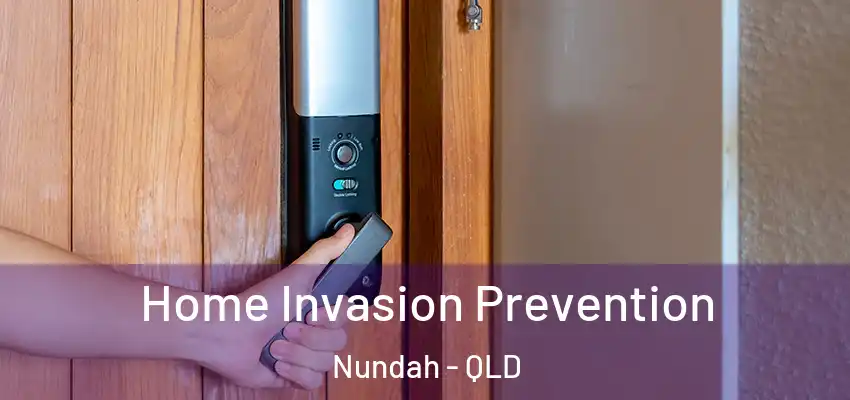  Home Invasion Prevention Nundah - QLD