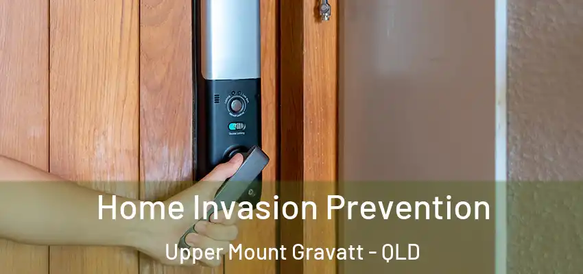  Home Invasion Prevention Upper Mount Gravatt - QLD