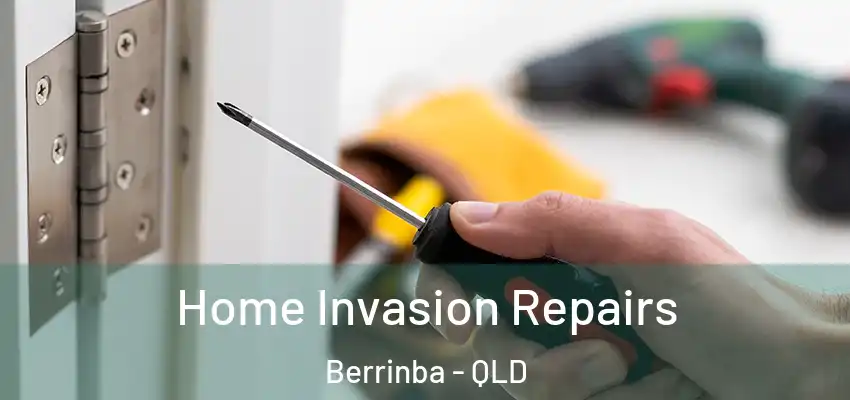  Home Invasion Repairs Berrinba - QLD