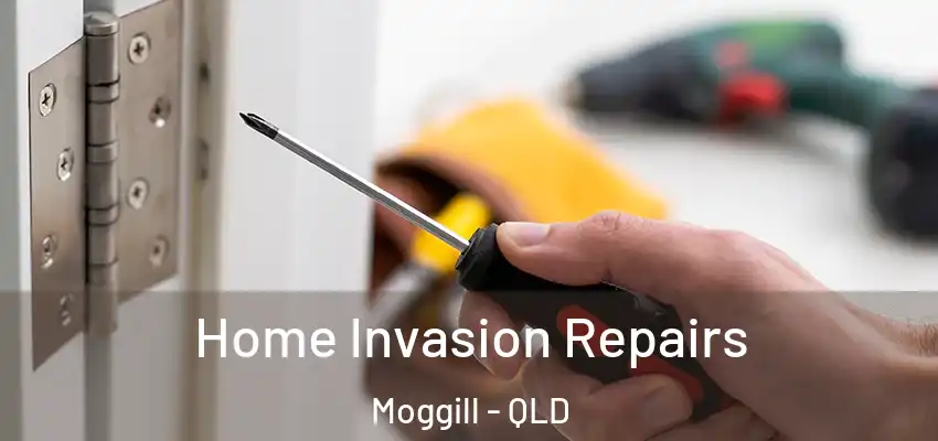  Home Invasion Repairs Moggill - QLD