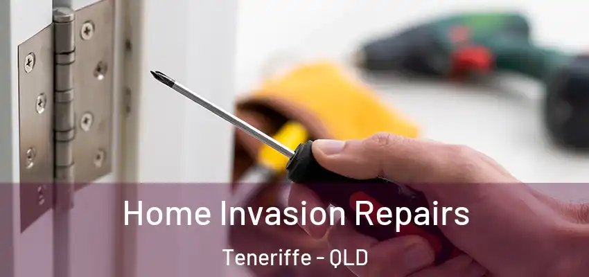  Home Invasion Repairs Teneriffe - QLD