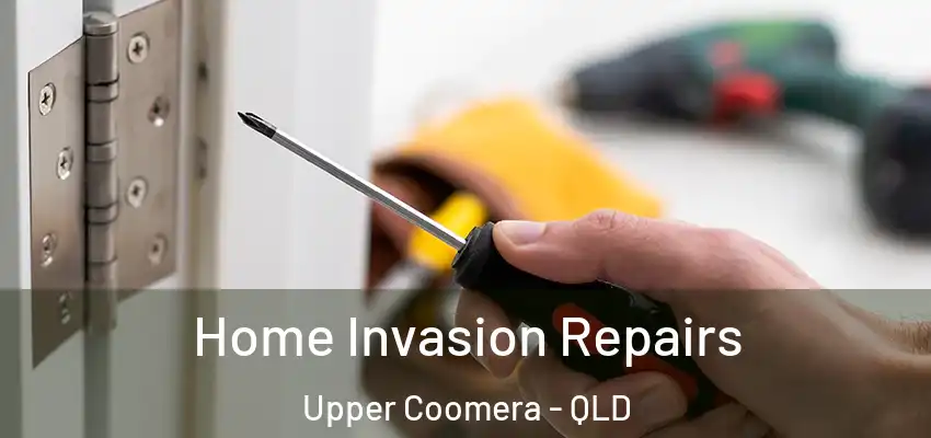  Home Invasion Repairs Upper Coomera - QLD