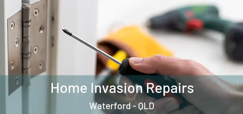  Home Invasion Repairs Waterford - QLD