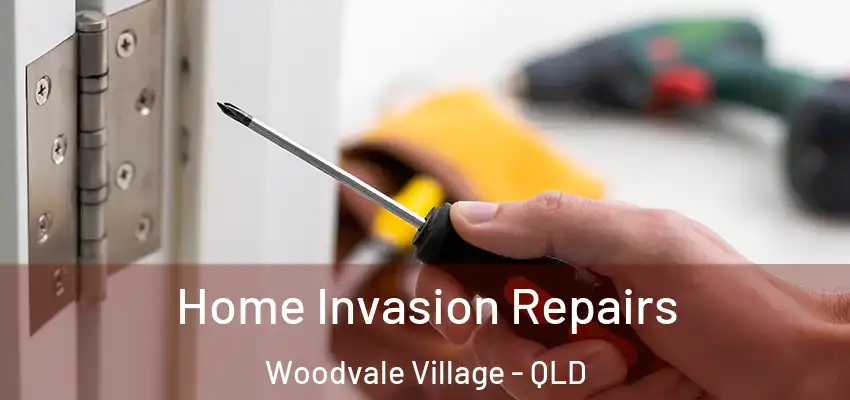  Home Invasion Repairs Woodvale Village - QLD