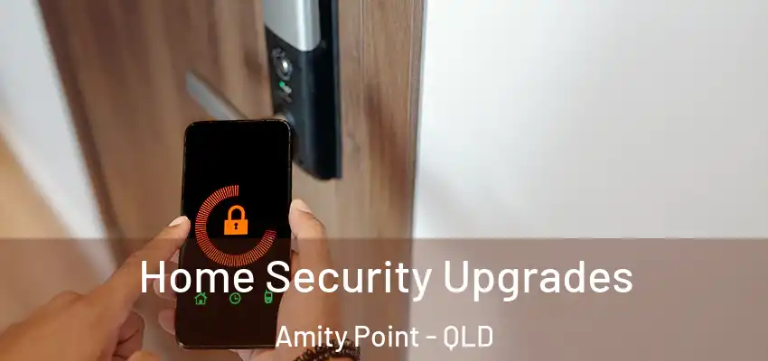  Home Security Upgrades Amity Point - QLD