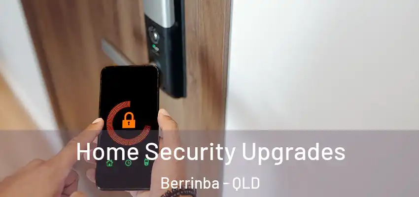  Home Security Upgrades Berrinba - QLD