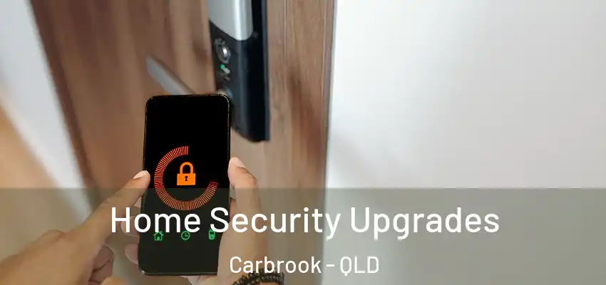 Home Security Upgrades Carbrook - QLD