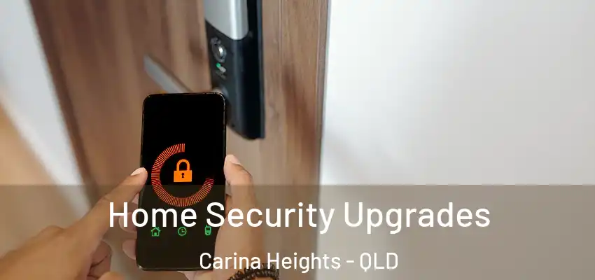  Home Security Upgrades Carina Heights - QLD