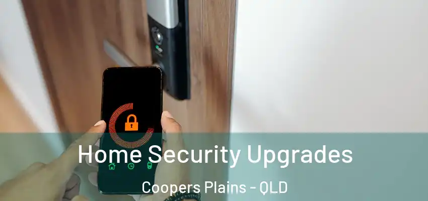 Home Security Upgrades Coopers Plains - QLD